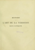 Cover of Histoire de l'art de la verrerie dans l'antiquité
