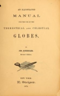 Cover of An illustrated manual for the use of the terrestrial and celestial globes 