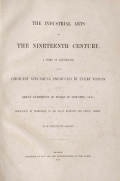 Cover of The industrial arts of the nineteenth century