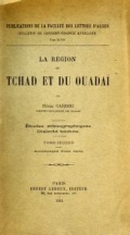 Cover of La région du Tchad et du Oudaï études ethnographiques, dialecte Toubou