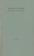 Cover of Loan exhibition of the works of Albert P. Ryder