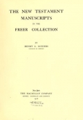 Cover of The New Testament manuscripts in the Freer collection