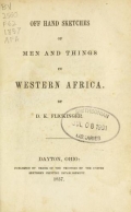 Cover of Off hand sketches of men and things in western Africa