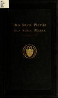 Cover of Old silver platers and their marks