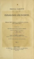 Cover of Personal narrative of explorations and incidents in Texas, New Mexico, California, Sonora, and Chihuahua v.1 (1854)