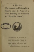 Cover of A plea for the American Philosophical Society and its need of a new building to be known as 'Franklin house'