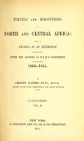 Cover of Travels and discoveries in North and Central Africa - being a journal of an expedition undertaken under the auspices of H.B.M.'s government in the yea