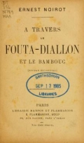 Cover of A travers le Fouta-Diallon et le Bambouc (Soudan occidental) 