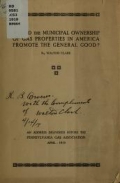 Cover of Would the municipal ownership of gas properties in America promote the general good? 