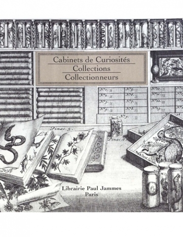 Cabinets de curiosites, collections, collectionneurs