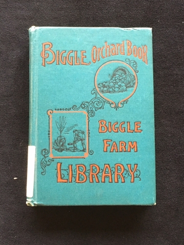 Cover of Biggle Orchard Book: Fruit and Orchard Gleanings from Bough to Basket