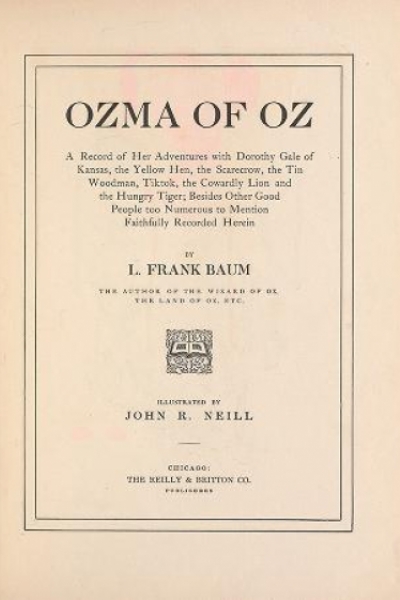 Cover of Ozma of Oz a record of her adventures with Dorothy Gale of Kansas, the yellow hen, the scarecrow, the tin woodman, Tiktok, the cowardly lion and the h