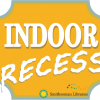 Indoor Recess