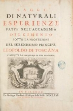 Cover of Saggi di naturali esperienze fatte nell'Accademia del cimento sotto la protezione del serenissimo principe Leopoldo di Toscana e descritte dal segreta