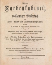 Cover of Wiener Farbenkabinet - oder, vollständiges Musterbuch aller Natur - Grund - und Zusammensetzungsfarben ..