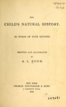Cover of The child's natural history in words of four letters