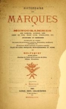 Cover of Dictionnaire des marques et monogrammes des faiences, poteries, grès, terre de pipe, terre cuite, porcelaines, etc anciennes et modernes ...