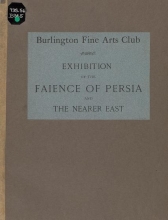 Cover of Exhibition of the faience of Persia and the nearer East