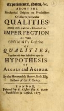 Cover of Experiments, notes, &c., about the mechanical origine or production of divers particular qualities- among which is inserted a discourse of the imperfe