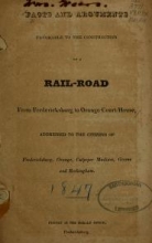 Cover of Facts and arguments favorable to the construction of a rail-road from Fredericksburg to Orange court-house