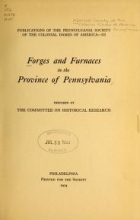 Cover of Forges and furnaces in the province of Pennsylvania