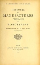 Cover of Histoire des manufactures françaises de porcelaine