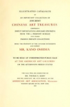 Cover of Illustrated catalogue of an important collection of ancient Chinese art treasures comprising direct importations and rare specimens from the J.