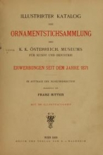 Cover of Illustrirter Katalog der Ornamentstichsammlung des K. K. Österreich. Museums für Kunst und Industrie