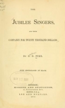 Cover of The Jubilee singers, and their campaign for twenty thousand dollars