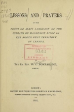 Cover of Lessons and prayers in the Tenni or Slavi language of the Indians of Mackenzie River in the North-West Territory of Canada
