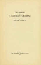 Cover of The making of a modern museum