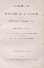 Cover of Masterpieces of industrial art & sculpture at the International exhibition, 1862 v. 1