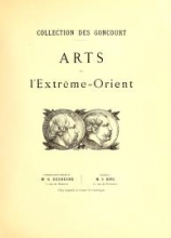 Cover of Objets d'art Japonais et Chinois peintures, estampes - composant la collection des Goncourt.