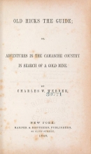 Cover of Old Hicks the guide, or, Adventures in the Camanche country in search of a gold mine