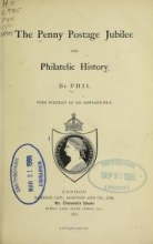 Cover of The Penny postage jubilee and philatelic history