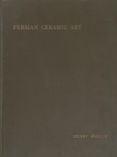 Cover of Persian ceramic art in the collection of F.D. Godman