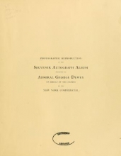 Cover of Photographic reproduction of the souvenir autograph album presented to Admiral George Dewey on behalf of the signers by the New York Commercial