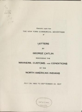 Cover of Photostatic copies from the New York commercial advertiser of letters by George Catlin describing the manners, customs, and conditions of the North American Indians