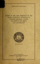 Cover of Report of the law committee of the board of regents appointed to consider material papers relating to the freer gift and bequest.