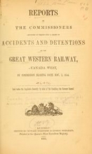 Cover of Reports of the commissioners appointed to inquire into a series of accidents and detentions on the Great Western Railway, Canada West, by commission bearing date Nov. 3, 1854