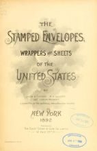 Cover of The stamped envelopes, wrappers and sheets of the United States