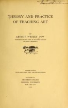 Cover of Theory and practice of teaching art