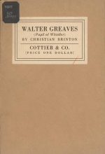 Cover of Walter Greaves (pupil of Whistler) : being a catalogue of paintings, drawings and etchings by Walter Greaves exhibited at the Cottier Gallery, January