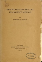 Cover of The wood-carver's art in ancient Mexico