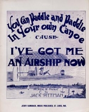 Cover of You can paddle and paddle in your own canoe cause I've got me an airship now