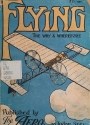 Cover of Flying, the why and wherefore