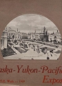 Cover of Alaska-Yukon-Pacific Exposition, Seattle, Wash. 1909