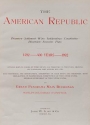 Cover of The American Republic : discovery - settlement - wars - independence - constitution - dissension -- secession - peace