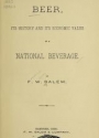 Cover of Beer, its history and its economic value as a national beverage