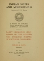 Cover of Early cremation ceremonies of the Luiseño and Diegueño Indians of southern California